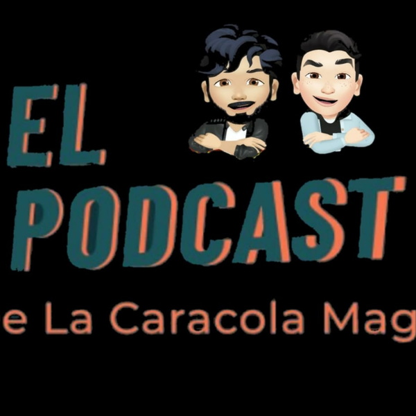 Artwork for EL PODCAST DE LA CARACOLA MAGICA