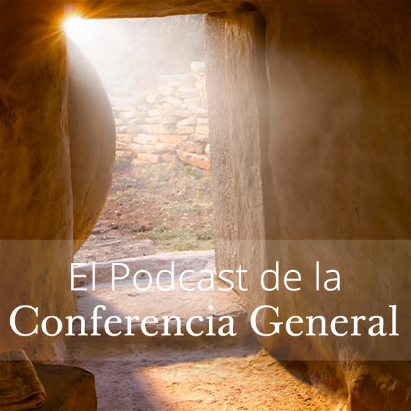 Artwork for El Podcast de la Conferencia General