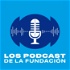 Los Podcast de la Fundación - FMM