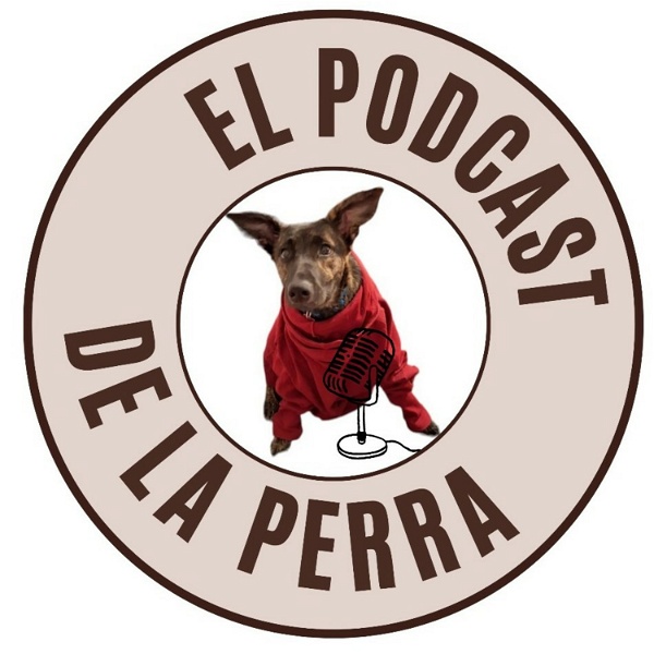 Artwork for El Podcast De La Perra
