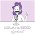 El Podcast de Lola y el Sexo