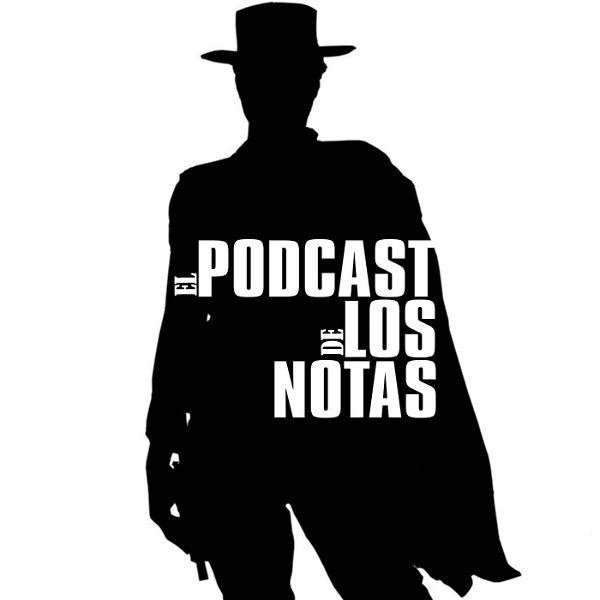 Artwork for El Podcast de los Notas