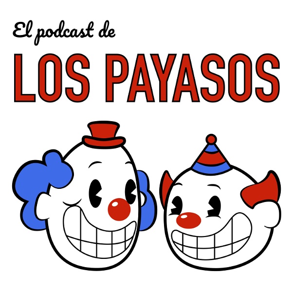 Artwork for El Podcast de Los Payasos