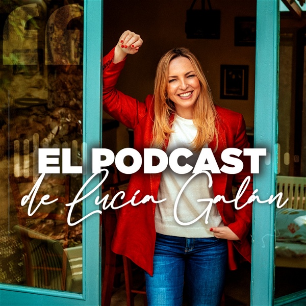 Artwork for El Podcast de Lucía Galán