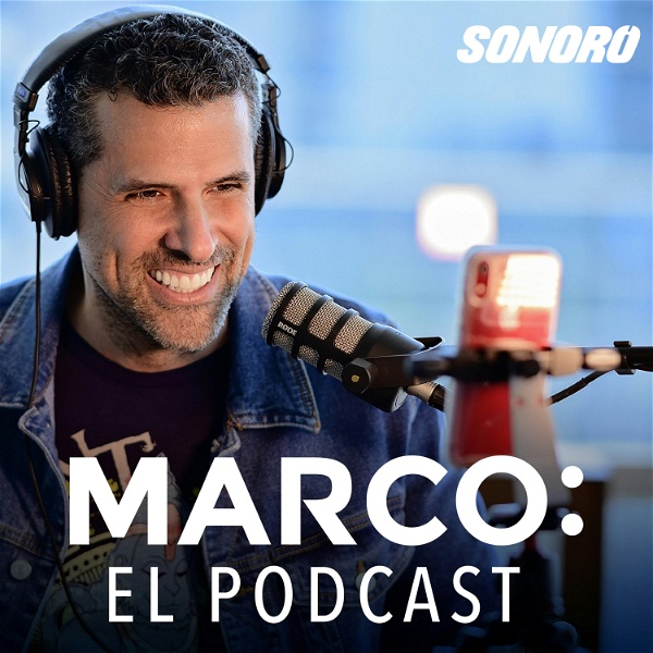 Artwork for El Podcast de Marco Antonio Regil