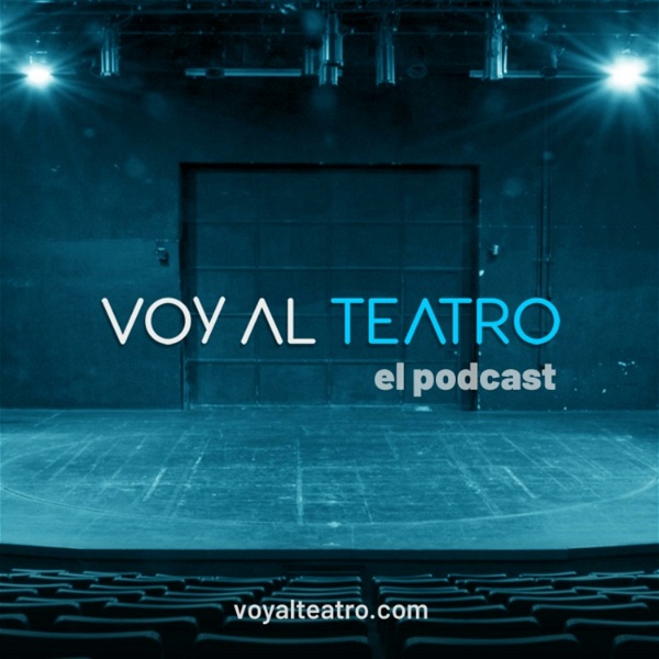 Artwork for El podcast de VOY AL TEATRO