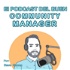 El Podcast del Buen Community Manager presentado por Dave Gaona y ProSoMex, AC