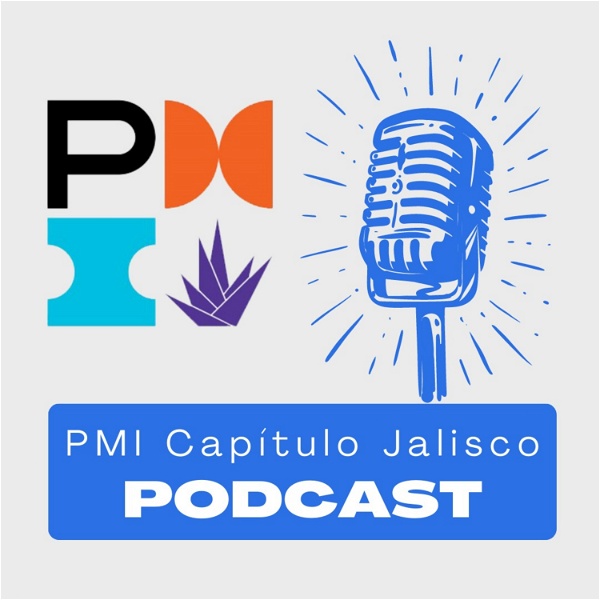 Artwork for El Podcast del PMI Capítulo Jalisco