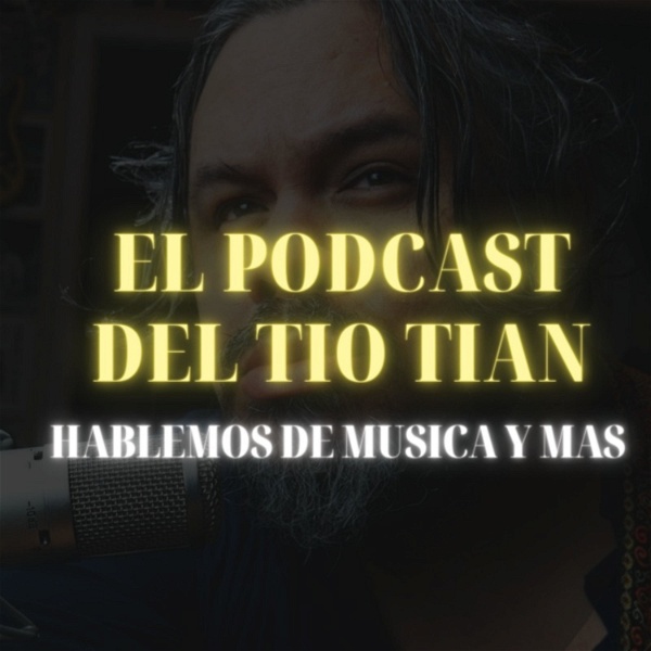 Artwork for El podcast del tio Tian