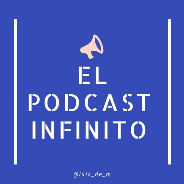 Artwork for El Podcast Infinito