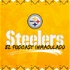 El Podcast Inmaculado (Pittsburgh Steelers)