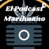 El Podcast Marihuano