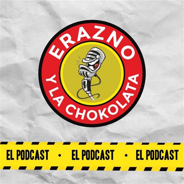 Artwork for Erazno y La Chokolata El Podcast