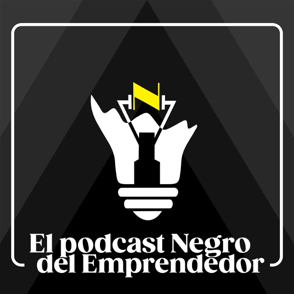 Artwork for El Podcast Negro del Emprendedor