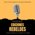 Ediciones Rebeldes (podcast para escritores)