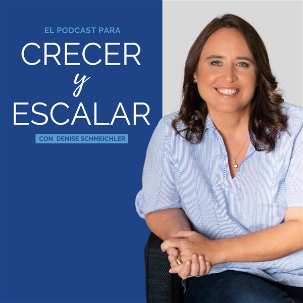 Artwork for El Podcast para Crecer y Escalar