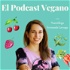 El Podcast Vegano