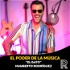 El Poder de la Música con "El Gato" Humberto Rodríguez