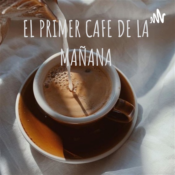 Artwork for EL PRIMER CAFE DE LA MAÑANA
