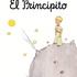 EL PRINCIPITO, Novela de Antoine de Saint-Exupéry