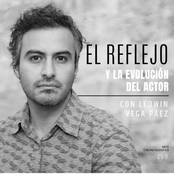 Artwork for EL REFLEJO Y LA EVOLUCIÓN DEL ACTOR