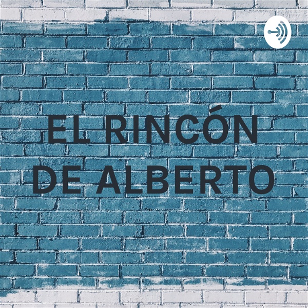 Artwork for EL RINCÓN DE ALBERTO