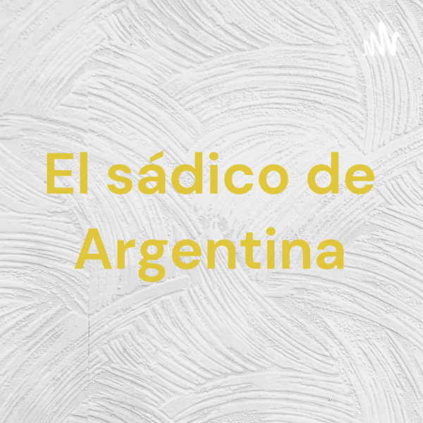 Artwork for El sádico de Argentina