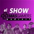 El Show Más Gamers