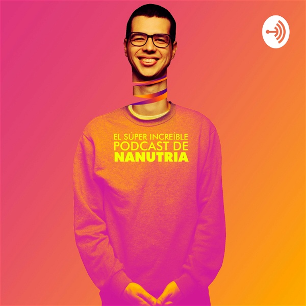 Artwork for El Súper Increíble Podcast de Nanutria