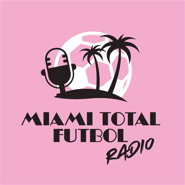 Artwork for Miami Total Futbol Radio