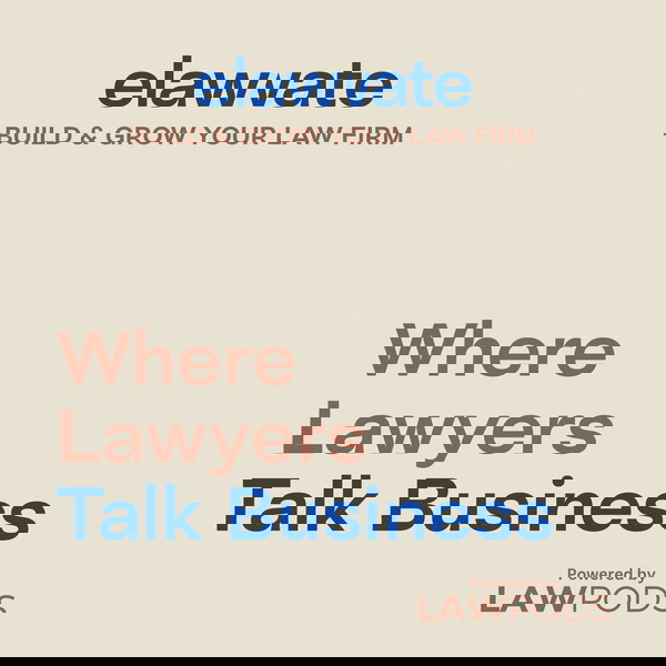 Artwork for Elawvate: Build & Grow Your Law Firm