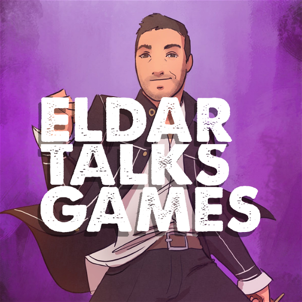 Artwork for Eldar Talks Games: Video Games, Interviews, and Retrospectives