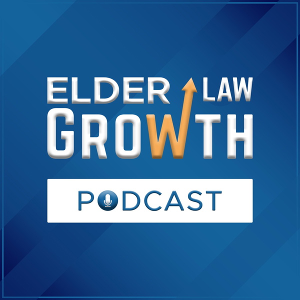 Artwork for Elder Law Growth Podcast