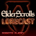 Elder Scrolls Lorecast: Video Game Lore, ESO, & More