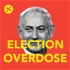 Election Overdose Podcast