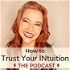 How to Trust Your INtuition with Betsy LeFae