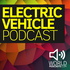 Electric Vehicle Podcast: EV news and discussions