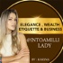 Elegance, Wealth, Etiquette & Business - INTOAMILLI Lady Club