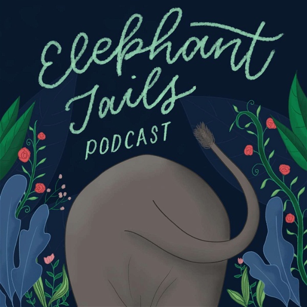 Artwork for Elephant Tails Podcast