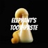Elephant's Toothpaste