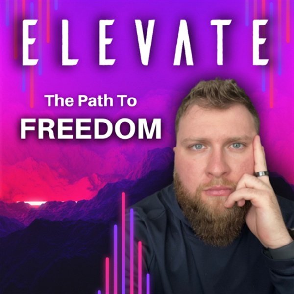 Artwork for ELEVATE: The Path To FREEDOM