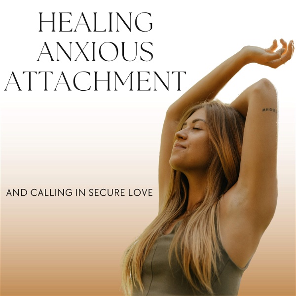 Artwork for Healing Anxious Attachment
