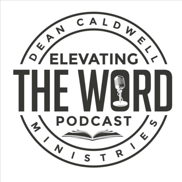 Artwork for Elevating The Word
