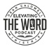 Elevating The Word with Dean Caldwell