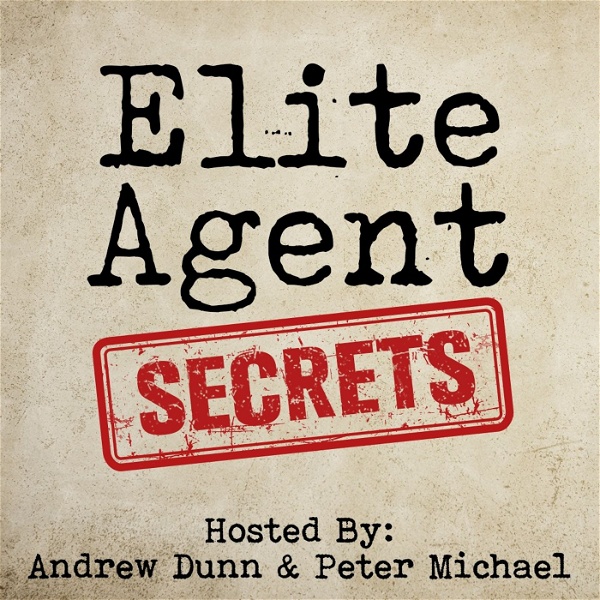 Artwork for Elite Agent Secrets, Start, Grow and Scale Your Real Estate Business