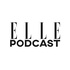 ELLE Podcast
