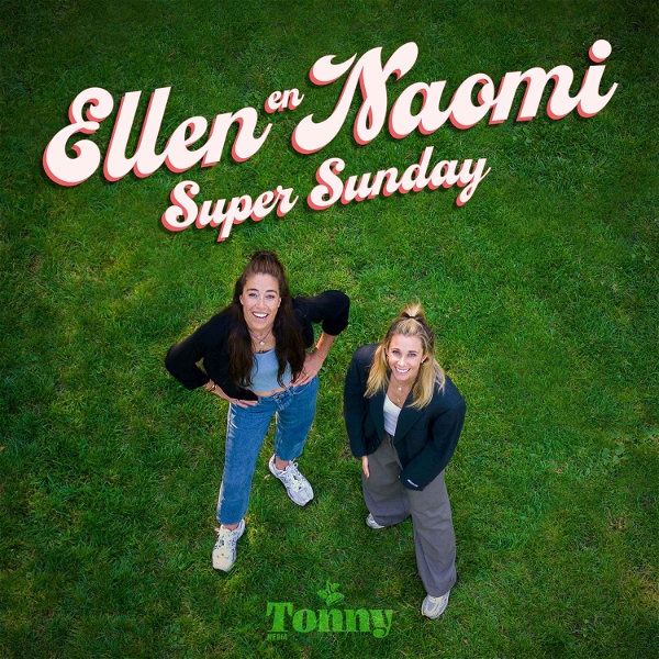 Artwork for Ellen & Naomi: Super Sunday