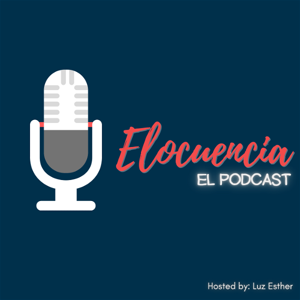 Artwork for Elocuencia- El Podcast