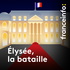 Elysée, la bataille