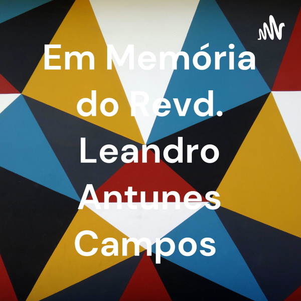 Artwork for Em Memória do Revd. Leandro Antunes Campos
